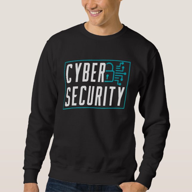 Cybersecurity Hacker Hacker Hack Cyber Security Sweatshirt (Vorderseite)