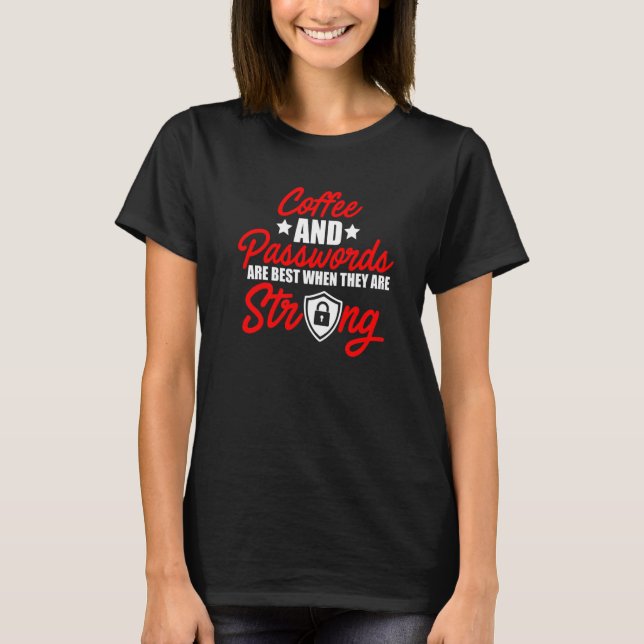 Cybersecurity IT Analyst Coffee Certified Tech Sec T-Shirt (Vorderseite)