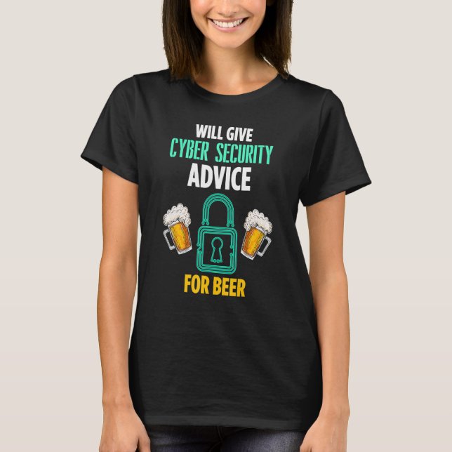 Cybersecurity IT Analyst for beer Certified Tech S T-Shirt (Vorderseite)