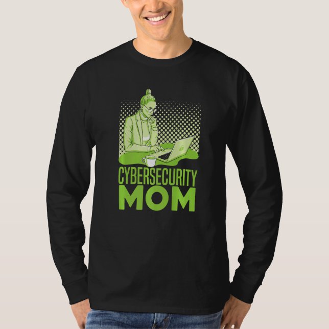 Cybersecurity Mom  Software Engineer Programming C T-Shirt (Vorderseite)