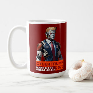 CyberTrump 2076 | Mars wieder großartig machen Kaffeetasse