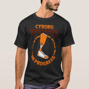 Cyborg Amputee Joke Leg Prothese für eine Leg Ampu T-Shirt