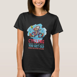 Cycling-Abenteuer Faultier - Man hört nicht auf, w T-Shirt