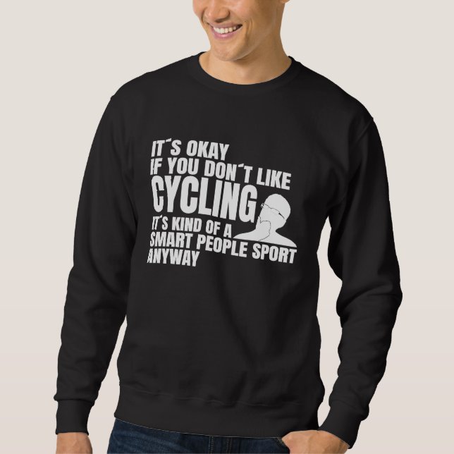Cyclists smart people saying cycling bike riders sweatshirt (Vorderseite)