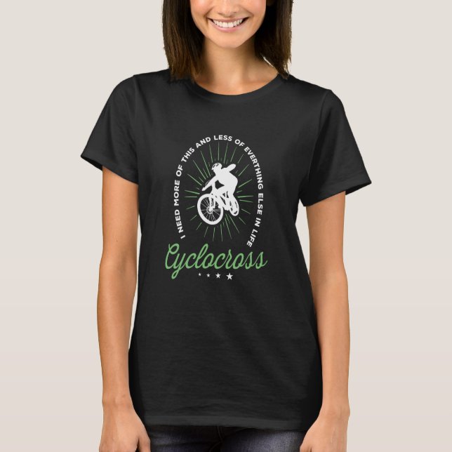 Cyclocross Motivation Sprichwort mit Cyclocross Bi T-Shirt (Vorderseite)