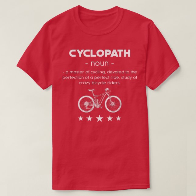 Cyclopath Definition Cyclist Fan MTB Fahrradbesitz T-Shirt (Design vorne)