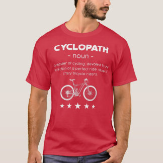 Cyclopath Definition Cyclist Fan MTB Fahrradbesitz T-Shirt