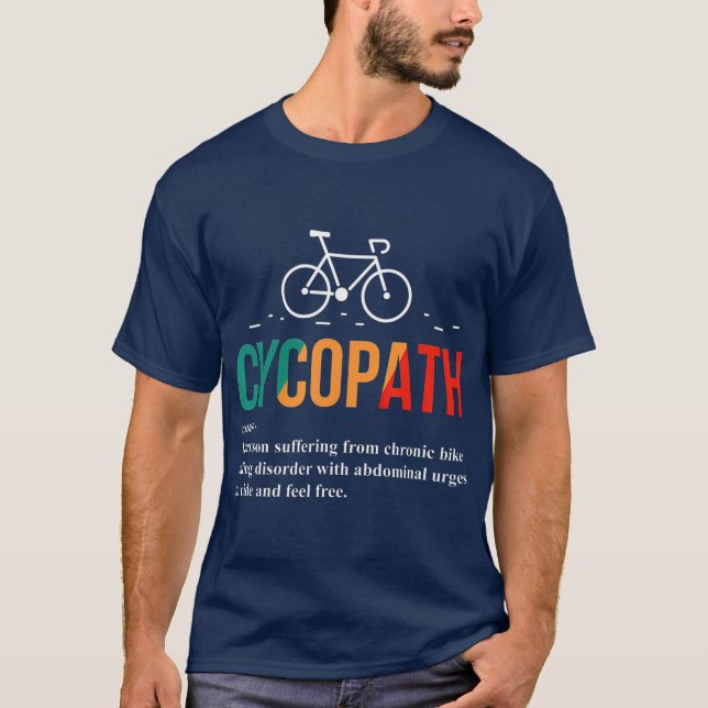 Cycopath Funny Bicycle Lover Biker Definition T-Shirt (Vorderseite)