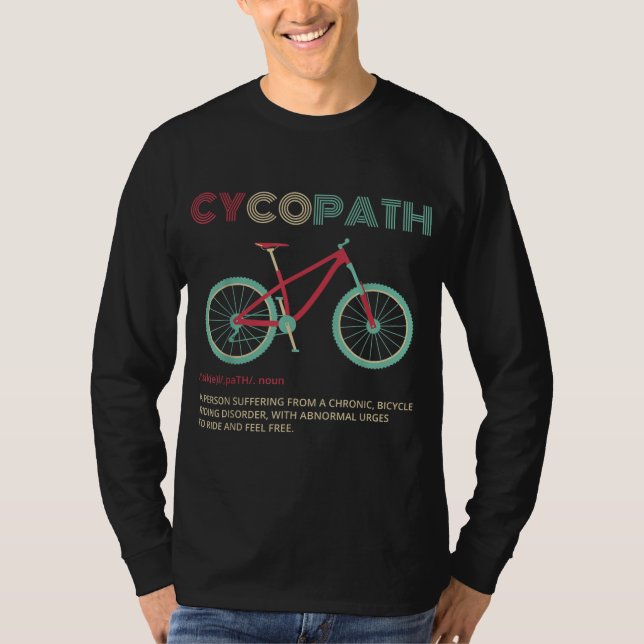 Cycopath Funny Bicyclist Spaß T-Shirt (Vorderseite)