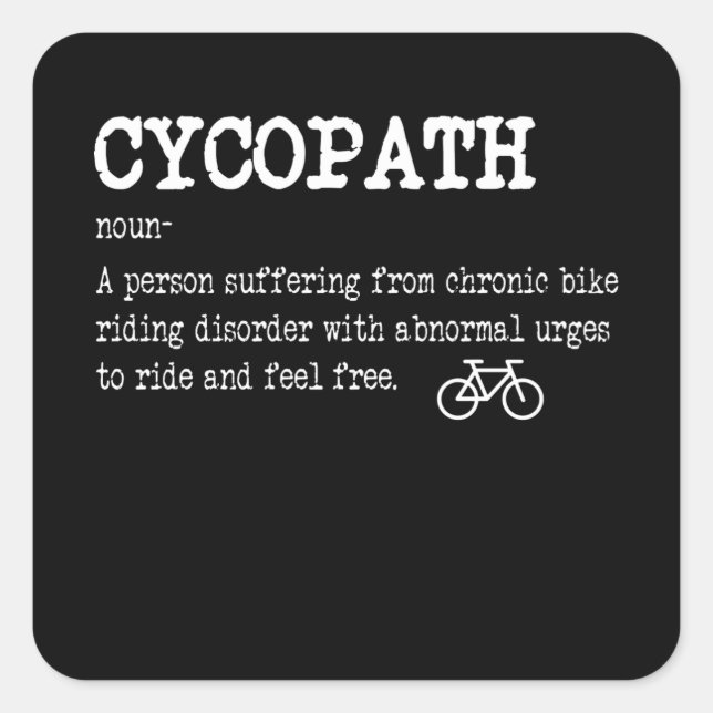 CYCOPATH Funny Cycling Bicycle Cyclist Quadratischer Aufkleber (Vorderseite)