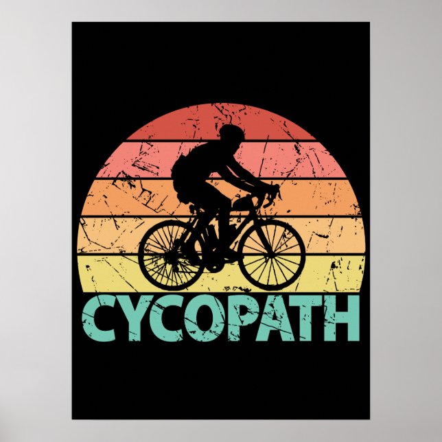 Cycopath Funny Cycling Cyclist Poster (Vorne)