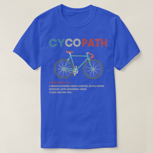 Cycopath Funny Cycling Cyclist Spaß T-Shirt (Design vorne)
