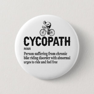 Cycopath Funny Cycling für Radfahrer und Biker Button