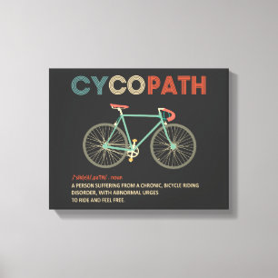 Cycopath Funny Cycling für Radfahrer und Biker Leinwanddruck