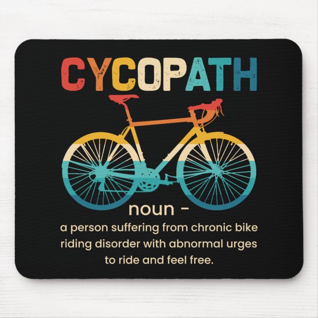 Cycopath Funny Cycling für Radfahrer und Biker Mousepad (Vorne)