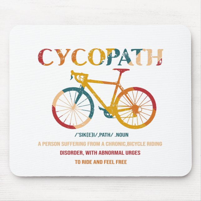 Cycopath Funny Cycling für Radfahrer und Biker Mousepad (Vorne)