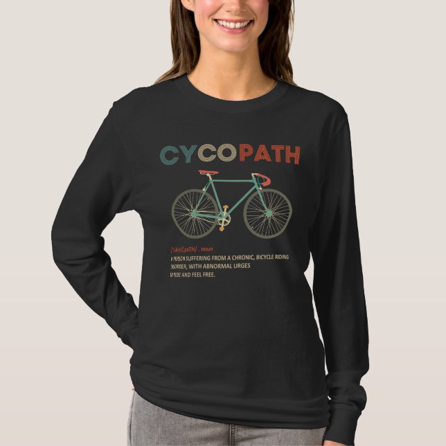 Cycopath Funny Cycling für Radfahrer und Biker T-Shirt (Vorderseite)