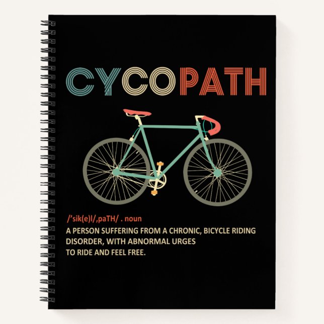 Cycopath Funny Cycling Geschenk für Radfahrer Notizbuch (Vorderseite)