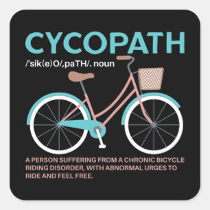 Cycopath Funny Cyclists Quadratischer Aufkleber