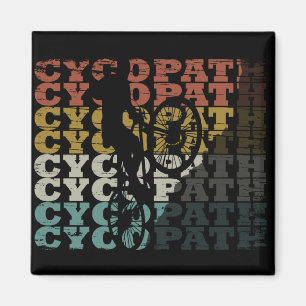 Cycopath - Mountainbike-Humor - Lustiges Radfahren Magnet