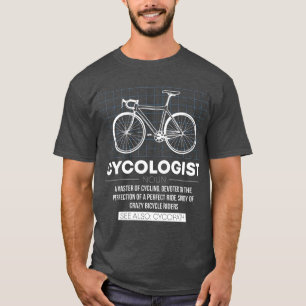 Cykologe Cycopath Definition Noun Bicycle T-Shirt