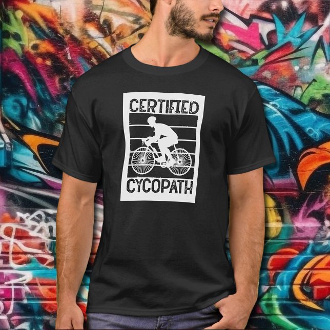 Cykopath für Radfahrer T-Shirt (Cycopath for Cyclists Black T-Shirt - put this design on any color T-shirt)