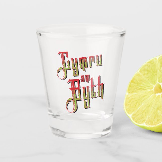 Cymru Am Byth. Wales Forever Schnapsglas (Vorderseite)