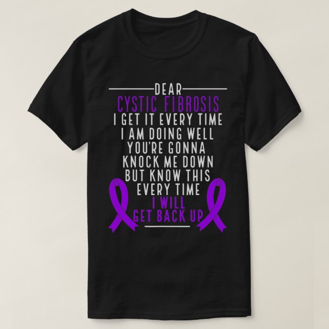 Cysic Fibrosis Awareness I will get back up Purple T-Shirt (Design vorne)