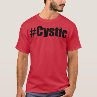 Cystic Hashtag Cystic T-Shirt