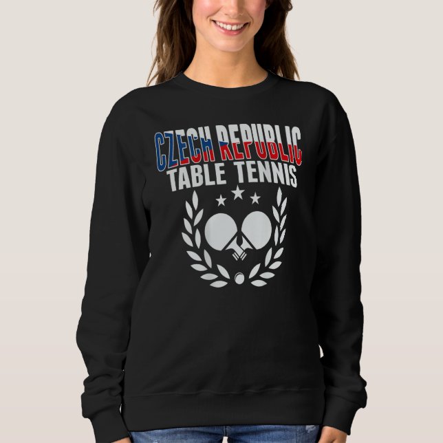 Czech Republic Ping Pong   Czech Table Tennis Supp Sweatshirt (Vorderseite)