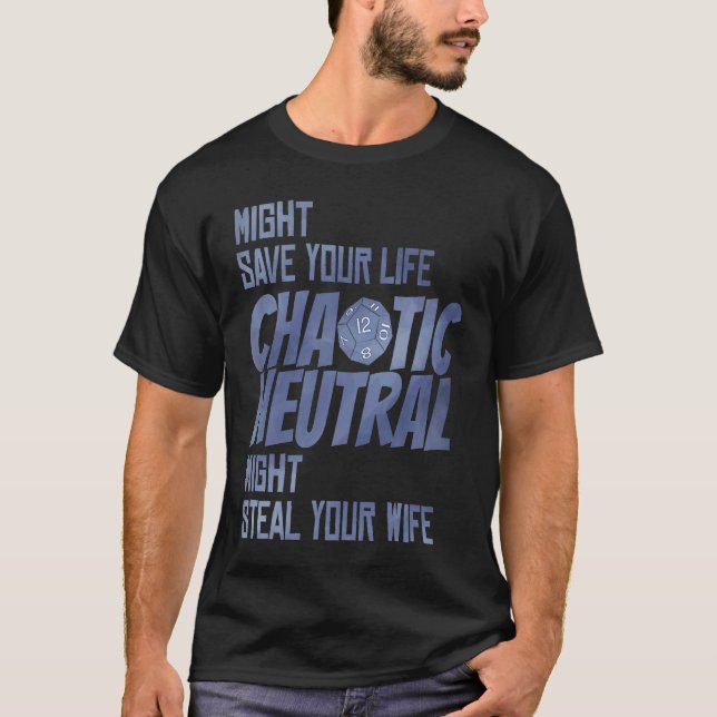 D20 Critical Roles Dice Tabletop Chaotic Neutral D T-Shirt (Vorderseite)