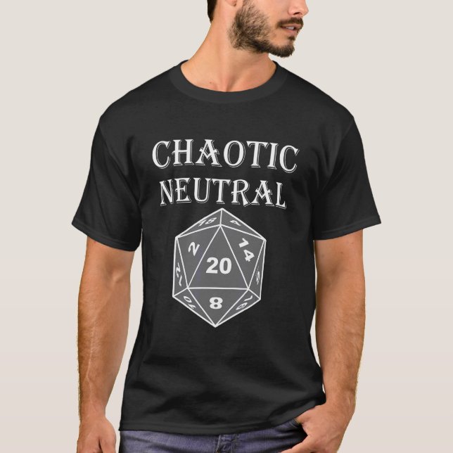 D20 Dice Chaotic Neutral Rpg Tabletop Roleplay T-Shirt (Vorderseite)