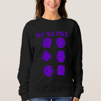 D20 Dice Rpg Dragons Gamer Karo Out My Six Pack D Sweatshirt