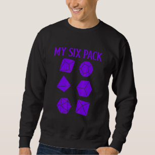 D20 Dice Rpg Dragons Gamer Karo Out My Six Pack D Sweatshirt