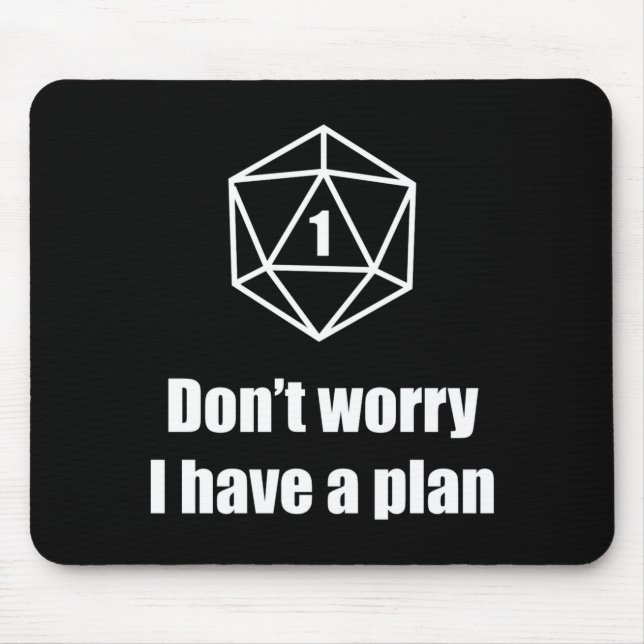 D20 Fehlschlag Keine Sorge Ich Habe Einen Plan  Mousepad (Vorne)