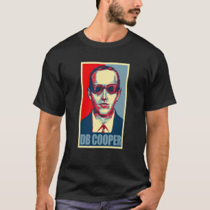 D B Cooper Db Cooper Hoffnungsposter T-Shirt