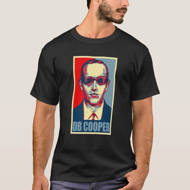D B Cooper Db Cooper Hoffnungsposter T-Shirt (Vorderseite)