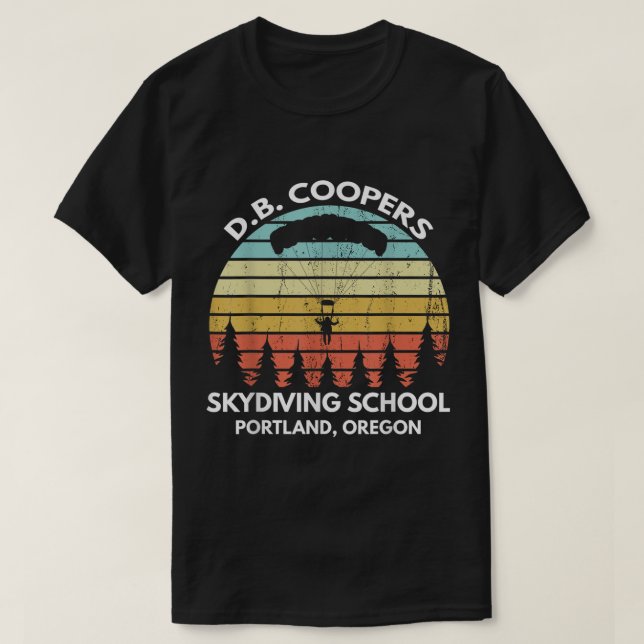 D. B. Coopers Skydiving School Portland, Oregon Fu T-Shirt (Design vorne)