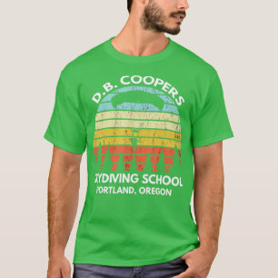 D B Coopers Skydiving School Portland Oregon Funny T-Shirt
