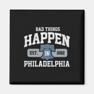 D Dinge passieren in Philadelphia Philly Pa Magnet