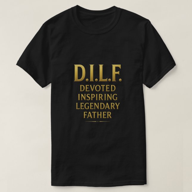 D.I.L.F. - Legendary Pater T-Shirt Design (Design vorne)
