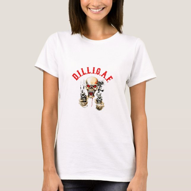 D.I.L.L.I.G.A.F. T-Shirt (Vorderseite)