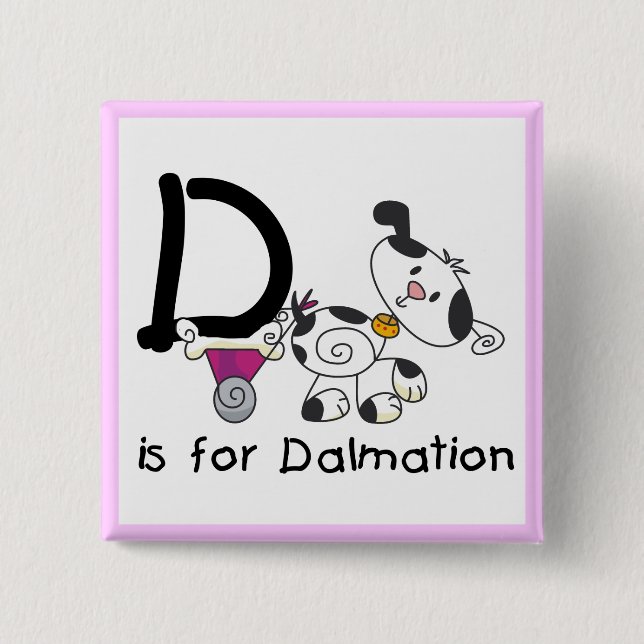 D ist für Dalmation T-Shirts und Geschenke Button (Vorderseite)