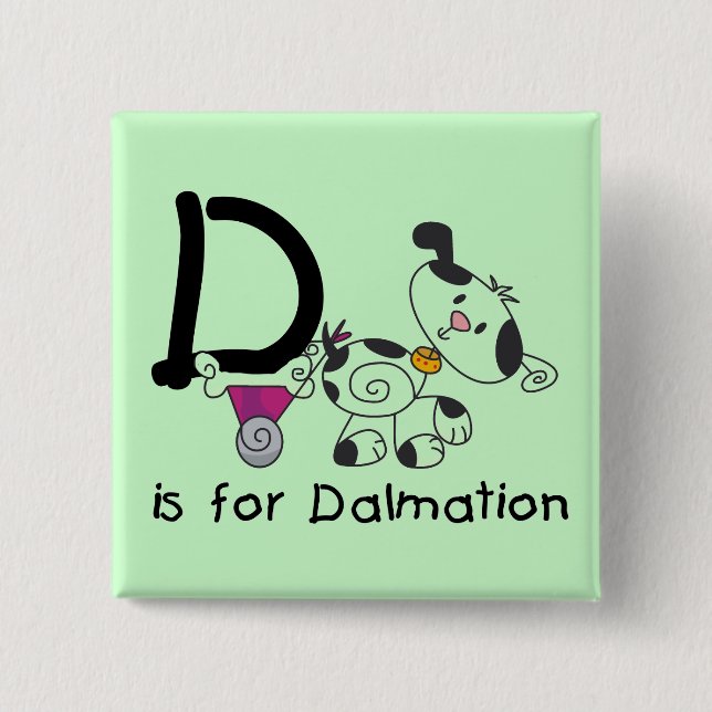 D ist für Dalmation T-Shirts und Geschenke Button (Vorderseite)