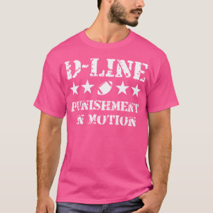 D-Line Strafe in Motion Football Defensive Lin T-Shirt