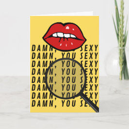 D*mn You Sexy - Finden Sie die Lie Greeting Card Karte
