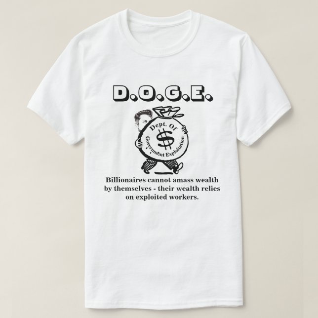 D.O.G.E. Abept. der Ausbeutung durch Gov........ T-Shirt (Design vorne)