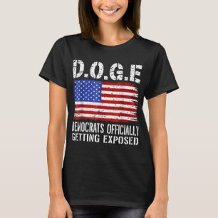 D.o.g.e Doge-Demokraten werden offiziell exponiert T-Shirt