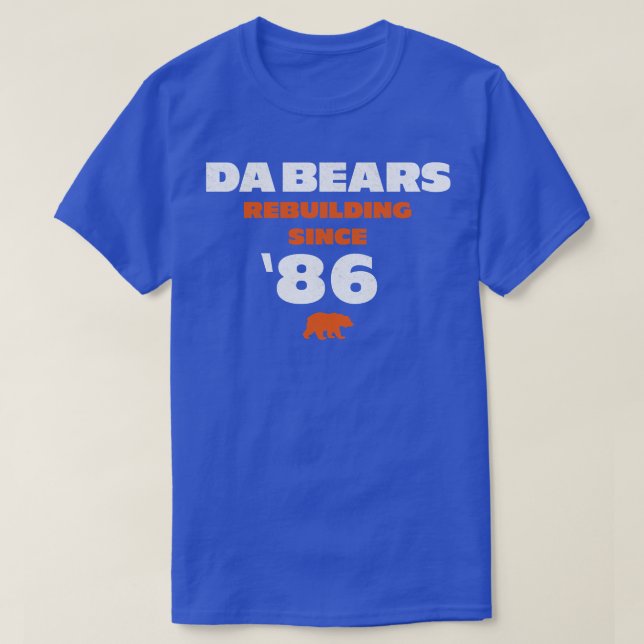 Da Bears Wiederaufbau seit T-Shirt (Design vorne)
