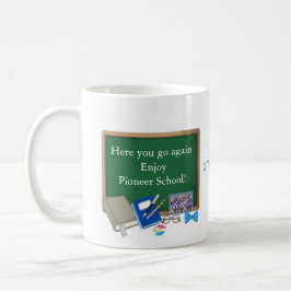 Da bist du wieder Viel Spaß in der Pionier-Schule- Kaffeetasse